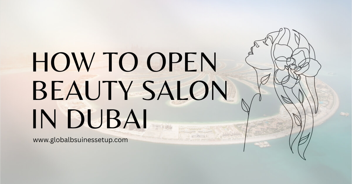 Open Beauty Salon in Dubai