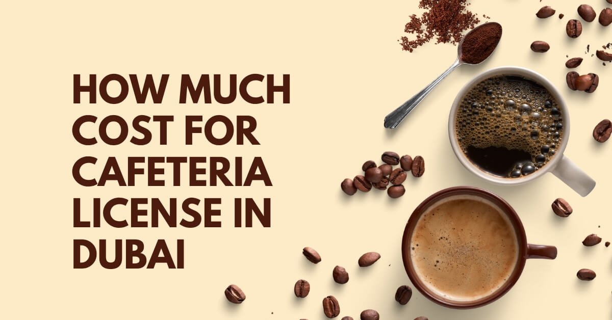 How much cost for cafeteria license in dubai image